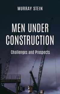 Men Under Construction