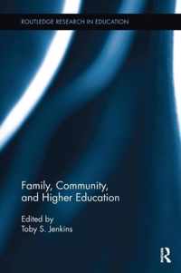 Family, Community, and Higher Education