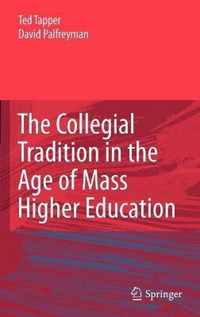 The Collegial Tradition in the Age of Mass Higher Education