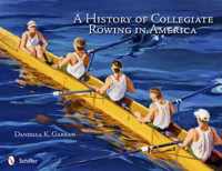 History Of Collegiate Rowing In America