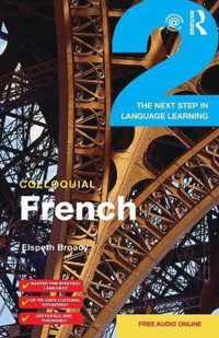 Colloquial French 2: The Next Step in Language Learning