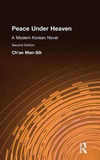 Peace Under Heaven: A Modern Korean Novel