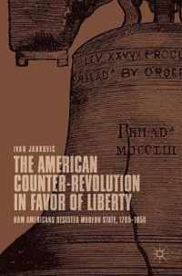 The American Counter-Revolution in Favor of Liberty