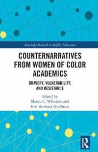 Counternarratives from Women of Color Academics