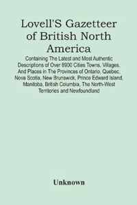 Lovell'S Gazetteer Of British North America