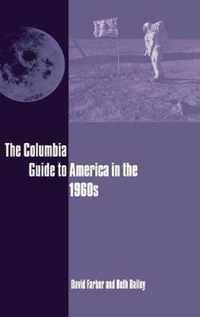 The Columbia Guide to America in the 1960s