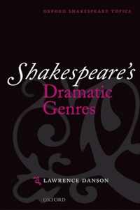 Shakespeare'S Dramatic Genres