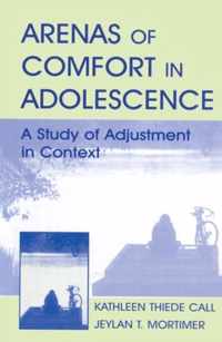 Arenas of Comfort in Adolescence