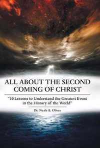 All About the Second Coming of Christ