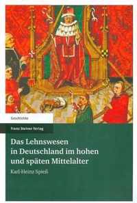 Das Lehnswesen In Deutschland Im Hohen Und Spaten Mittelalter