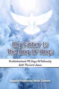 My Father is the King of Kings