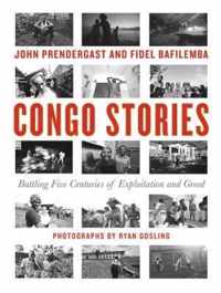 Congo Stories Battling Five Centuries of Exploitation and Greed