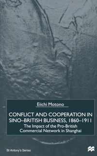 Conflict and Cooperation in Sino-British Business, 1860-1911