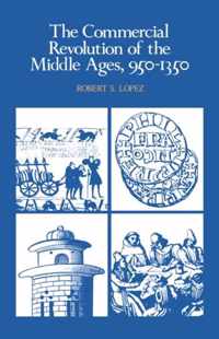 Commercial Revolution Of The Middle Ages, 950-1350