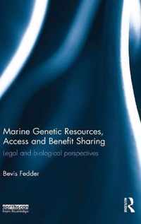 Marine Genetic Resources, Access and Benefit Sharing