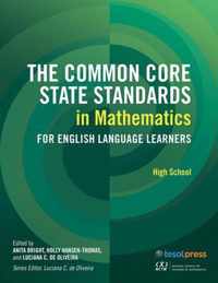 The Common Core State Standards in Mathematics for English Language Learners, High School