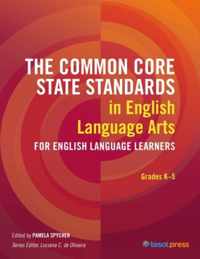 The Common Core State Standards in English Language Arts for English Language Learners, Grades K-5