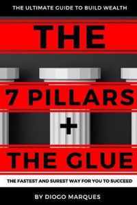 THE 7 PILLARS + THE GLUE