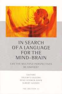 In Search of a Language for the Mind-Brain