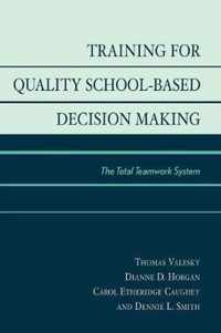 Training for Quality School-Based Decision Making