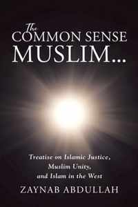 The Common Sense Muslim