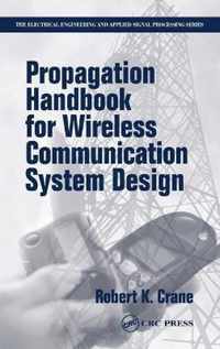 Propagation Handbook for Wireless Communication System Design