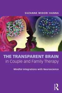 The Transparent Brain in Couple and Family Therapy