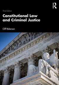 Constitutional Law and Criminal Justice