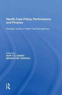 Health Care Policy, Performance and Finance