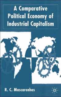 A Comparative Political Economy of Industrial Capitalism