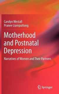 Motherhood and Postnatal Depression