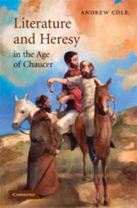 Literature and Heresy in the Age of Chaucer