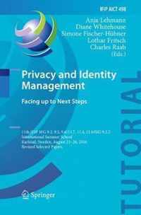 Privacy and Identity Management. Facing up to Next Steps