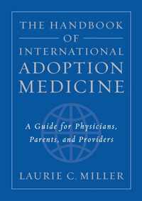 The Handbook of International Adoption Medicine