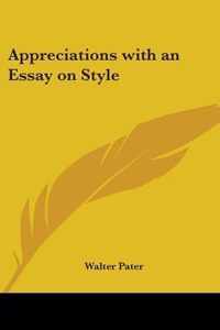 Appreciations With An Essay On Style