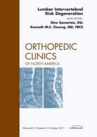 Lumbar Intervertebral Disc Degeneration, An Issue of Orthopedic Clinics