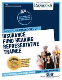 Insurance Fund Hearing Representative Trainee (C-880): Passbooks Study Guide