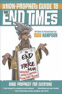 The Non-Prophet's Guide to the End Times