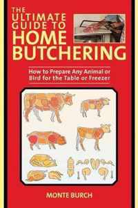 The Ultimate Guide to Home Butchering