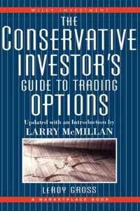 The Conservative Investor's Guide To Trading Options