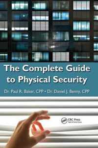 The Complete Guide to Physical Security