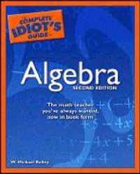 The Complete Idiot's Guide to Algebra