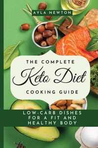 The Complete Keto Diet Cooking Guide