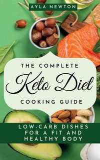 The Complete Keto Diet Cooking Guide