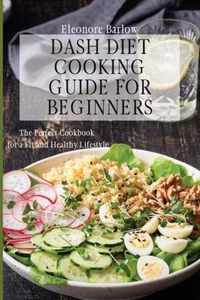 Dash Diet Cooking Guide for Beginners