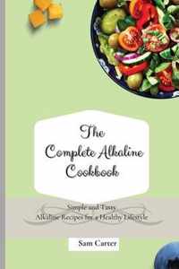 The Complete Alkaline Cookbook