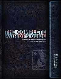 The Complete Patriot's Guide to Oligarchical Collectivism