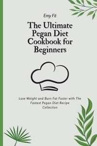 The Ultimate Pegan Diet Cookbook for Beginners