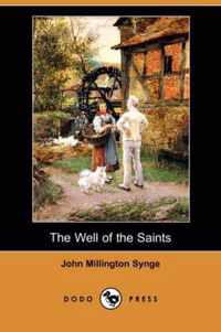 The Well of the Saints (Dodo Press)