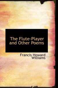 The Flute-Player and Other Poems